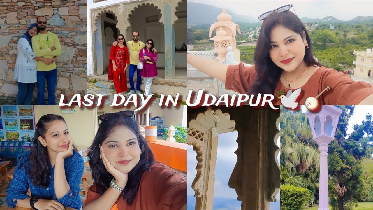 Bye bye Udaipur🕊🪕last day great trip with so much memories💞family sath ho to sab great ho jata hai🥰
