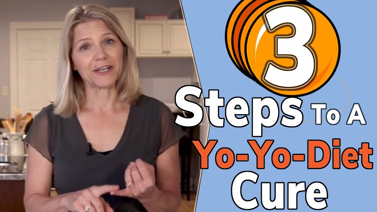 3 Steps to a Yo-Yo Diet Cure