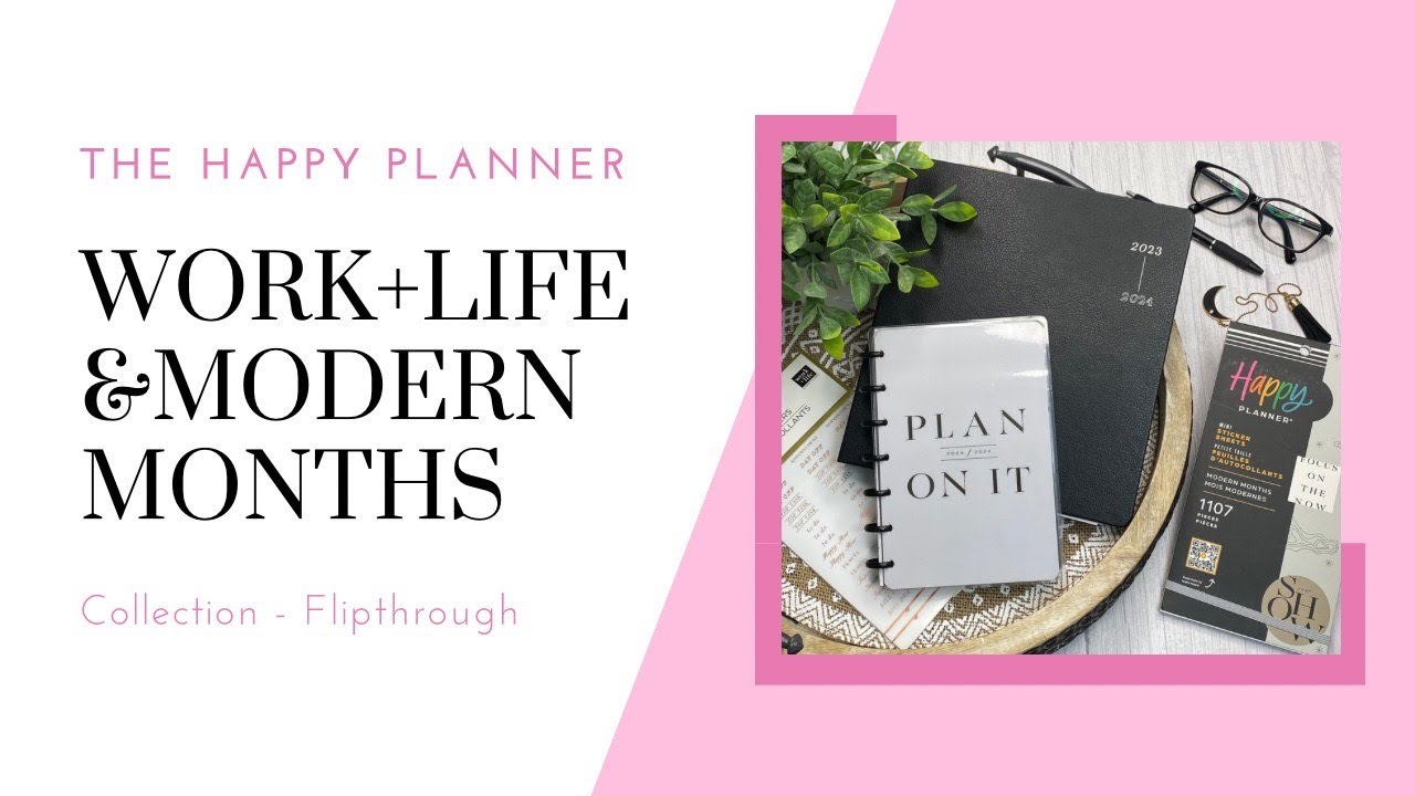 NEW WORK + LIFE AND MODERN MONTHS FLIPTHROUGH | The Happy Planner Spring Release 2023