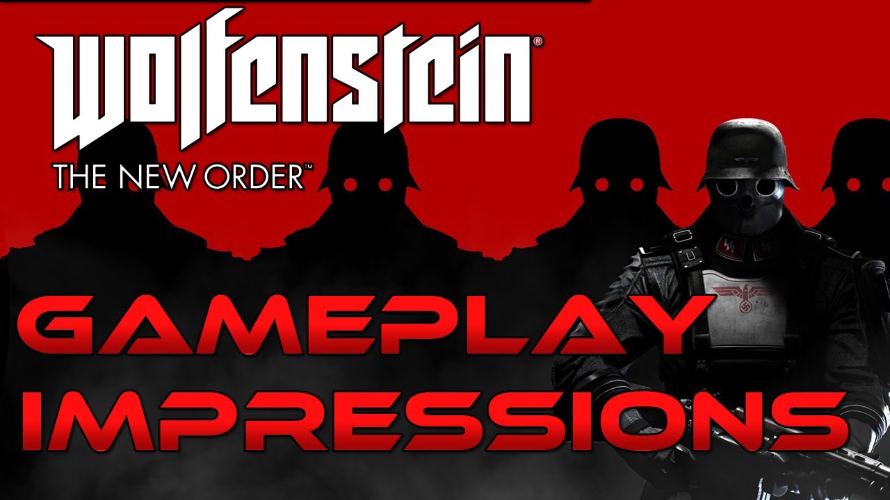 Wolfenstein The New Order Gameplay and Impressions