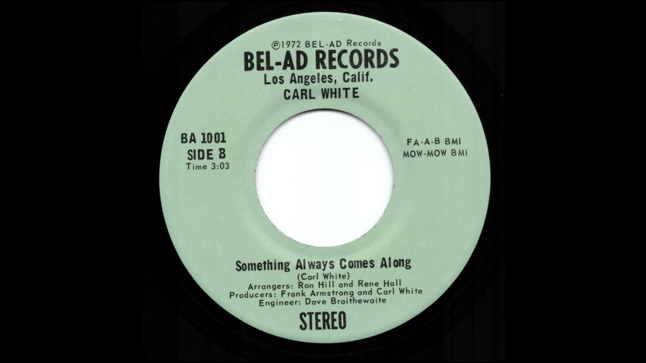 Carl White - Something Always Comes Along