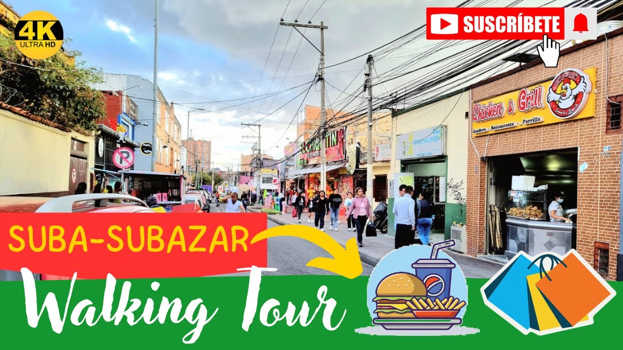 Walking Tour Recorrido Caminando por Suba Subazar BOGOTA │COLOMBIA [4K ]