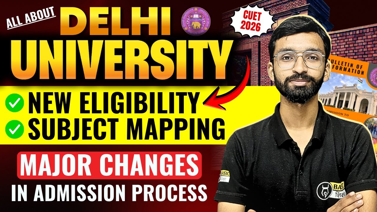 CUET Delhi University New Admission Rule Out | DU Subject Mapping and Eligibility Criteria for CUET