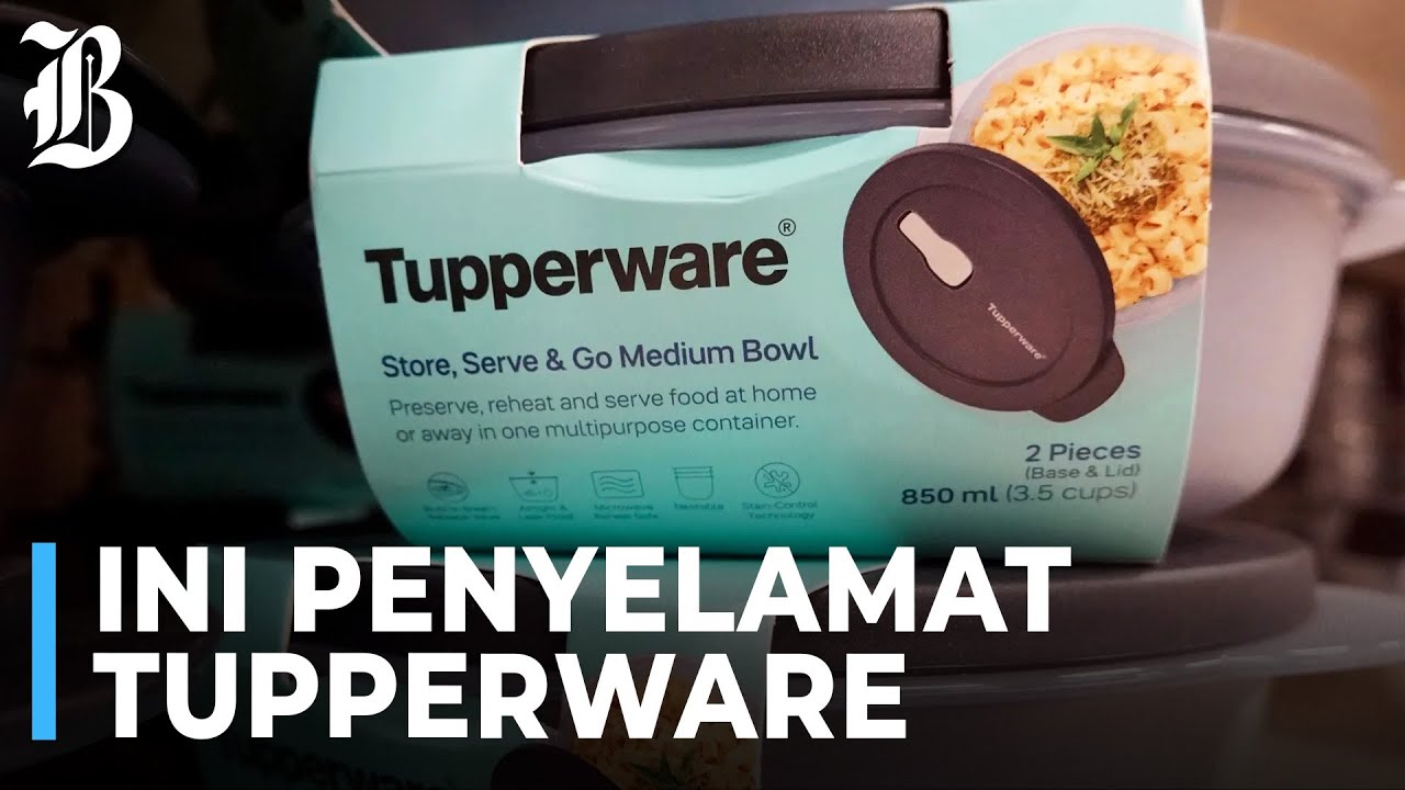 Tupperware Lepas Dari Kebangkrutan, Siapa Penyelamatnya?