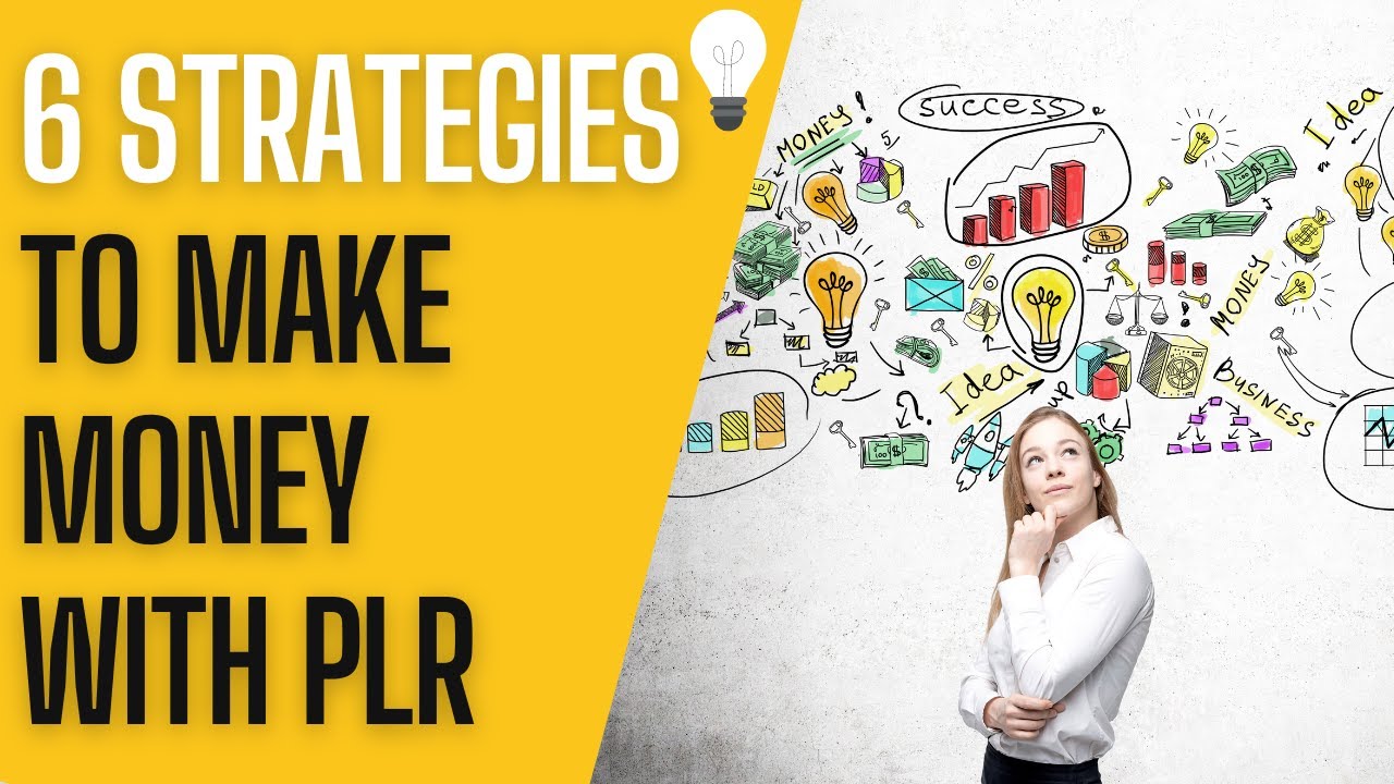 How to Make Money with PLR Products 🔥 Best 6 Strategies!
