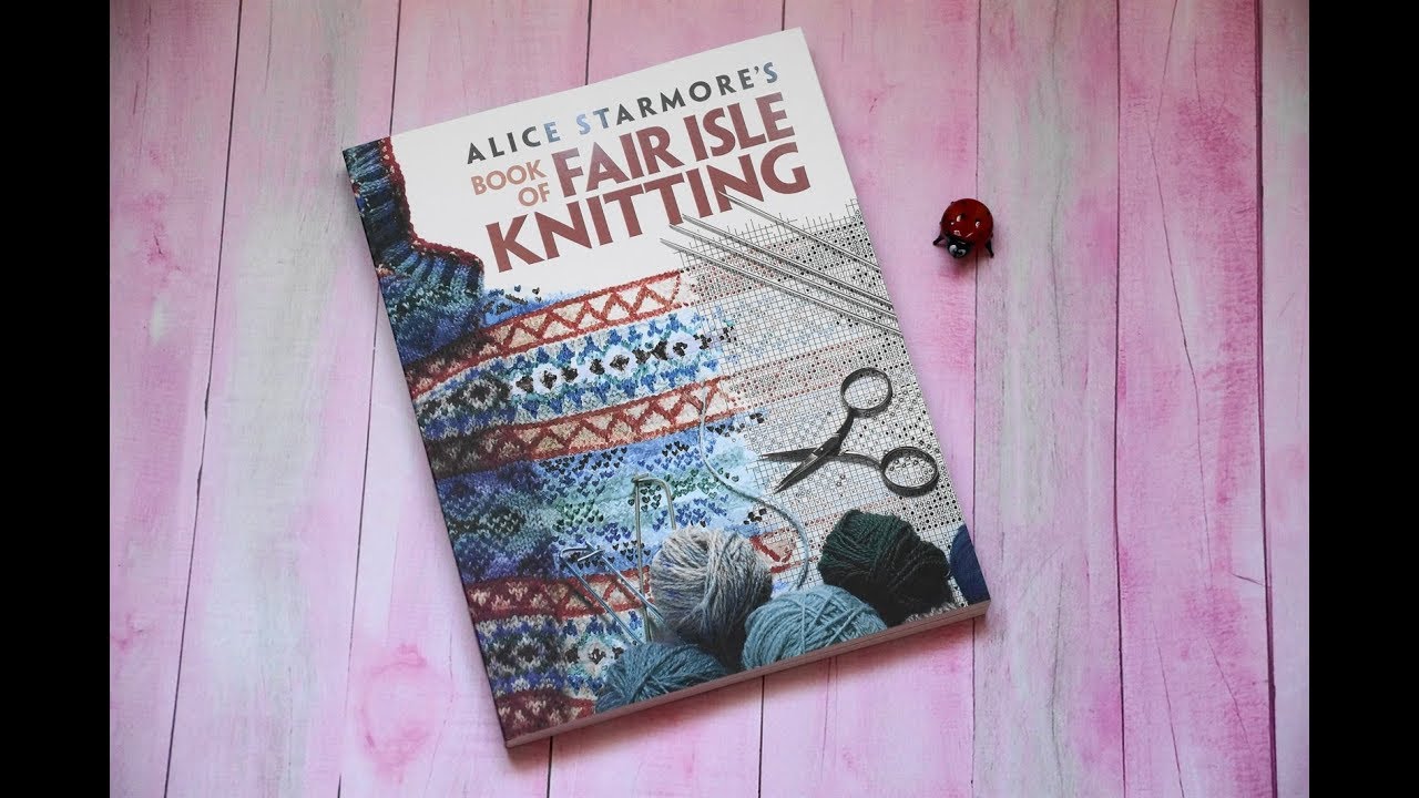 Книга по вязанию Alice Starmores 