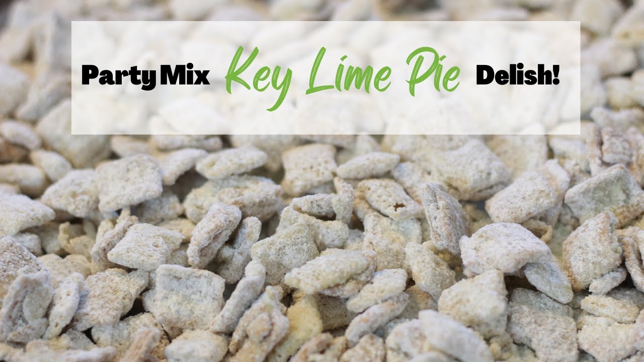 SUMMER KEY LIME PIE CHEX MIX/PUPPY CHOW | Oh My Goodness...Delish!  | Summer Dessert Ideas