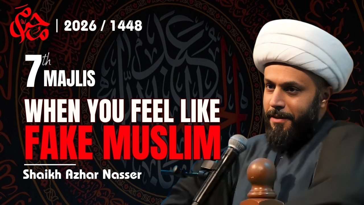 When You Feel Like a Fake Muslim | Muharram 2026 | Shaykh Azhar Nasser