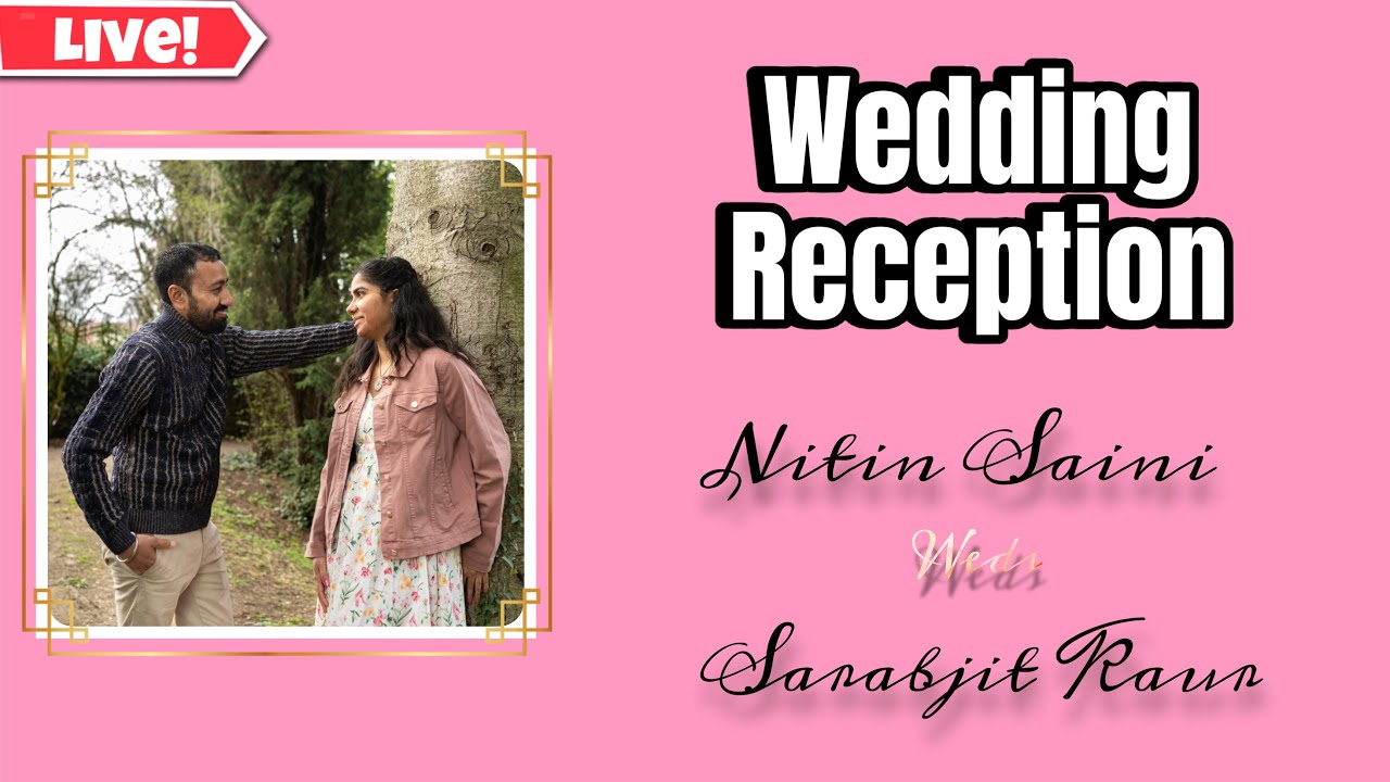Live Reception Of Nitin Saini Weds Sarabjit Kaur On 25-11-2025