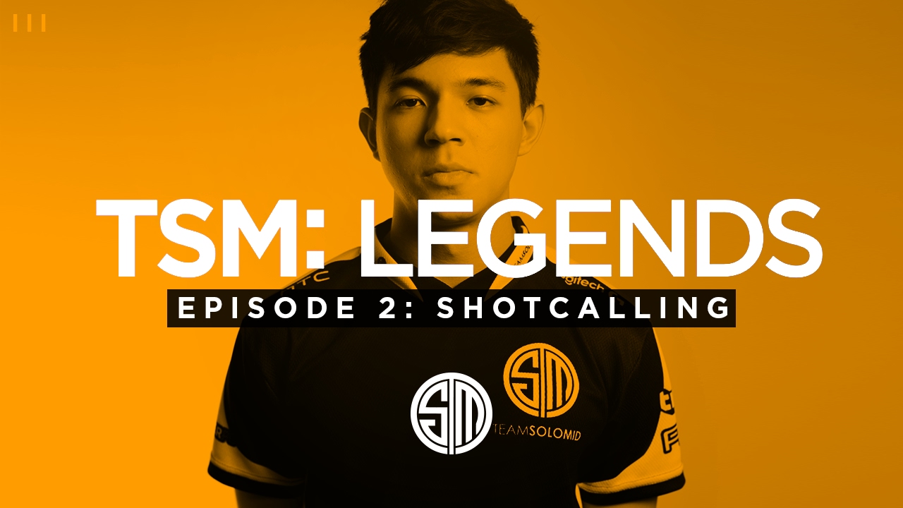 TSM: LEGENDS - Season 3 Episode 2 - Shotcalling