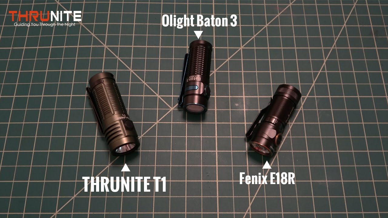 The Best Everyday Carry (EDC) Flashlight Comparison: ThruNite T1 vs Olight Baton 3 vs Fenix E18R