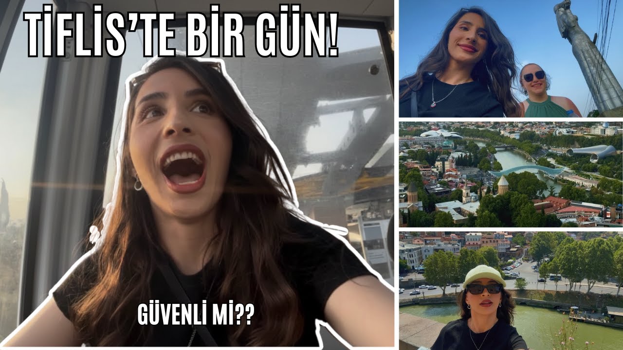 GÜRCİSTAN VLOG l Tiflis'i Keşfediyoruz!