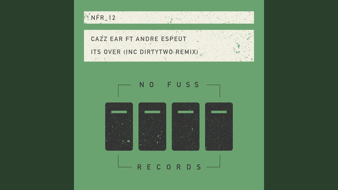 Its Over (feat. Andre Espeut) (Dirtytwo Remix)