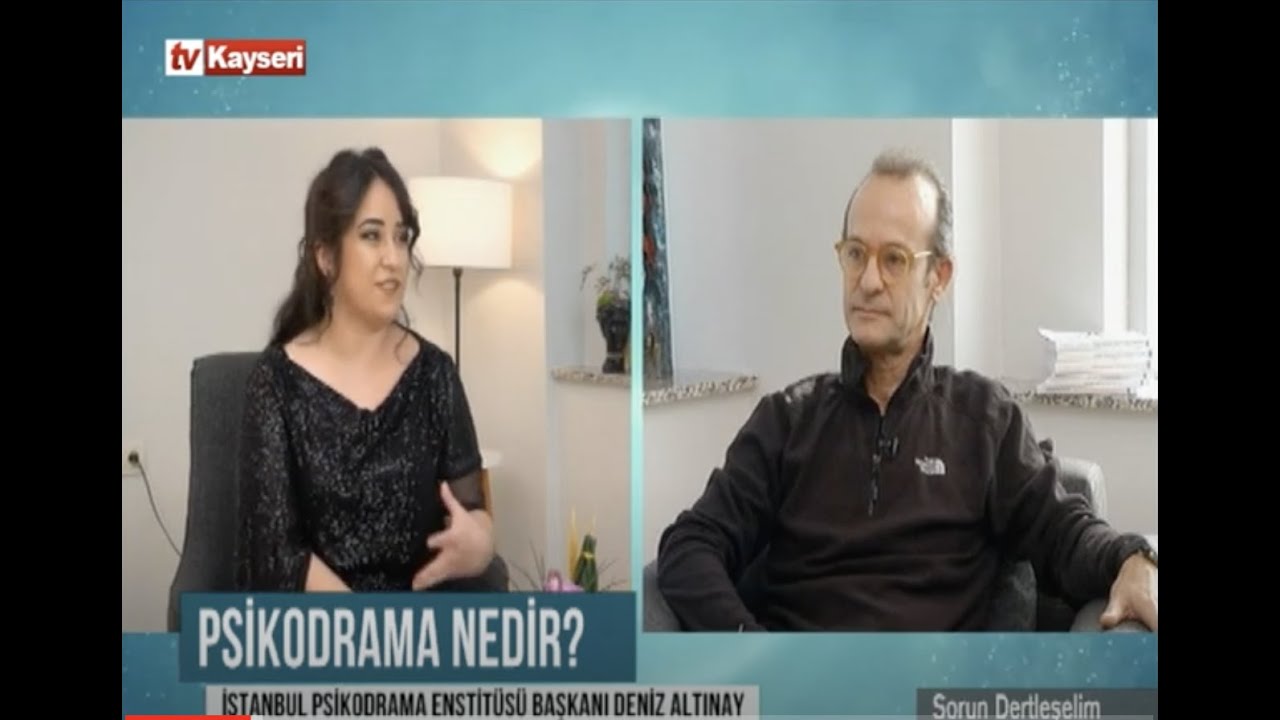 Psikodrama ve Yaşamdaki Yeri- TVKayseri