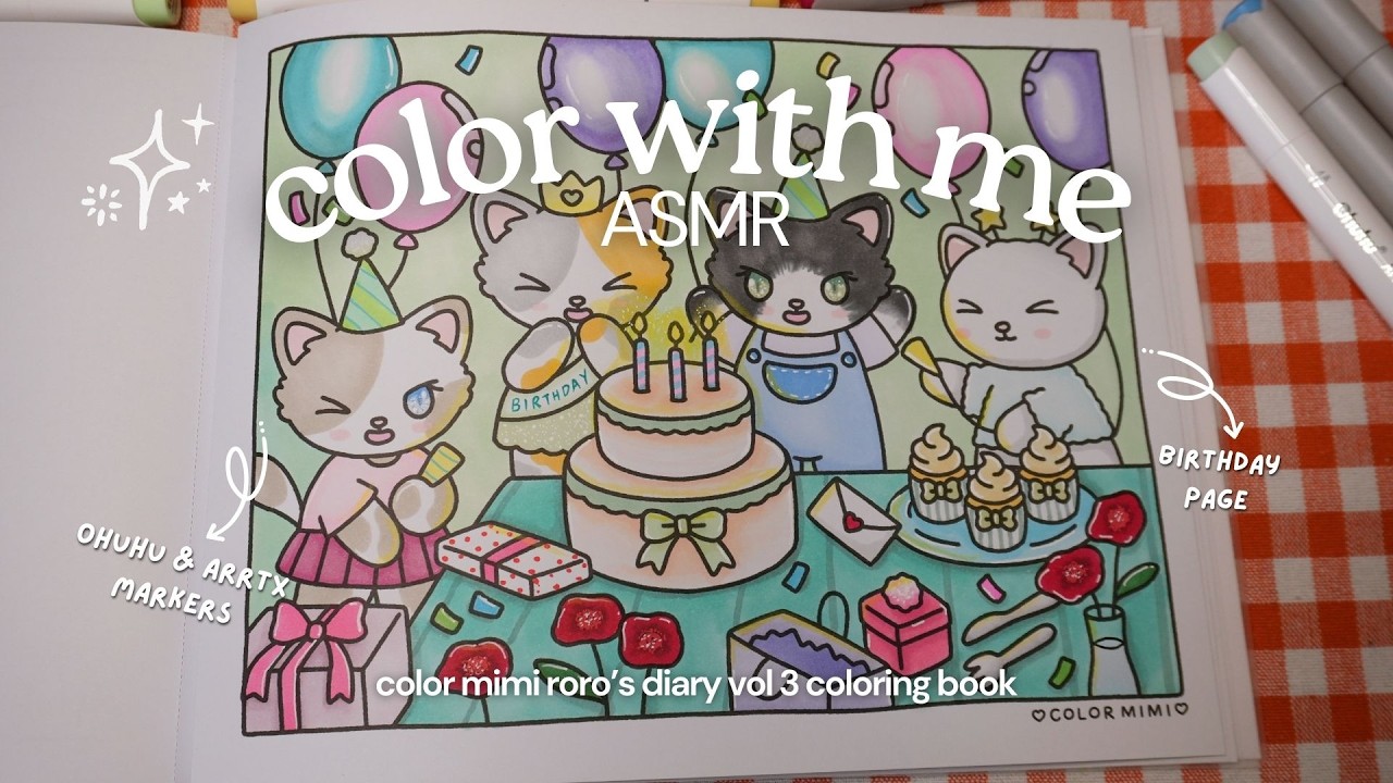 ASMR color with me 🎂🎈Color Mimi coloring book 'Confetti & Catnips’ using Ohuhu & Arrtx markers