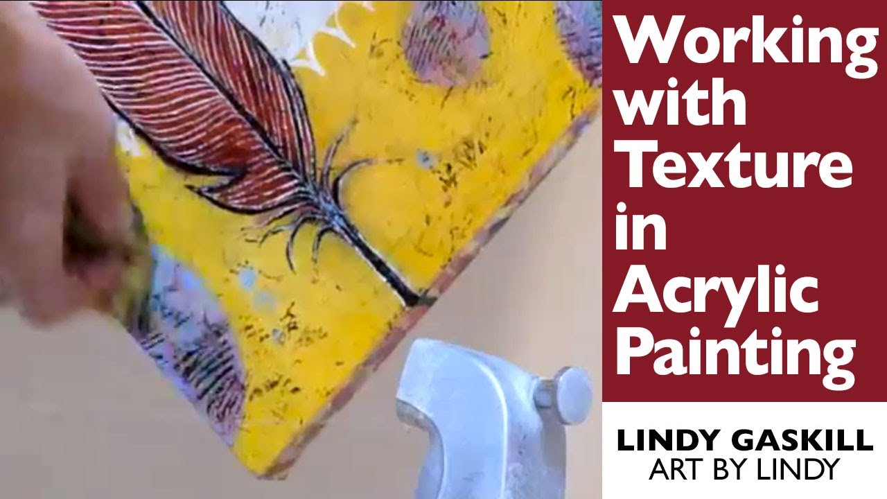 Working with Texture in an Acrylic Painting