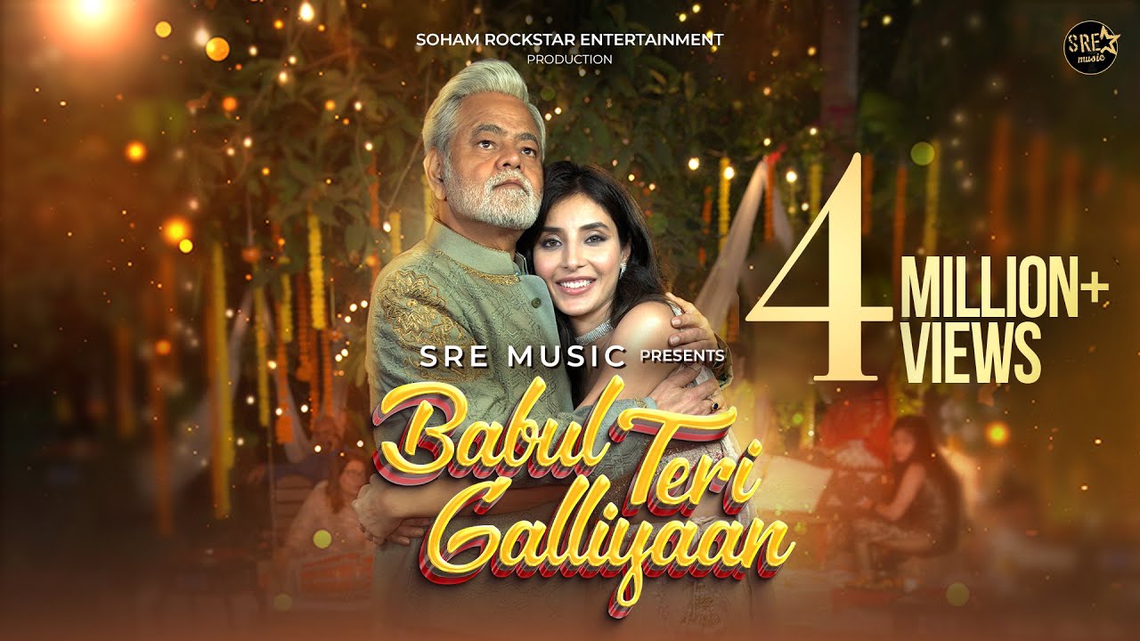 Babul Teri Galliyaan Song | Sanjay M, Harshita G | Bhoomi T, Harshit S | Sameer A | Deepak M |Ankit