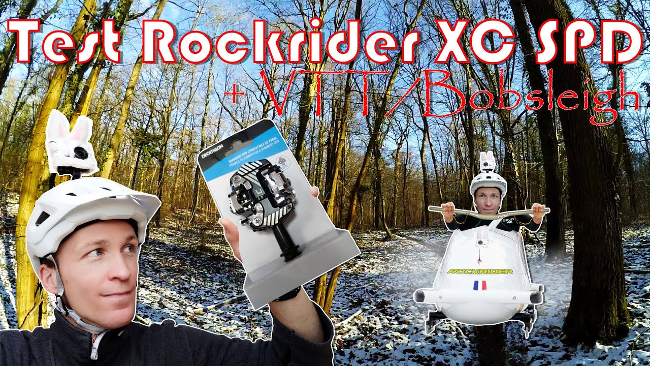 Test pédales rockrider XC SPD et rando VTT/Bobsleigh - VTT XC - MTB