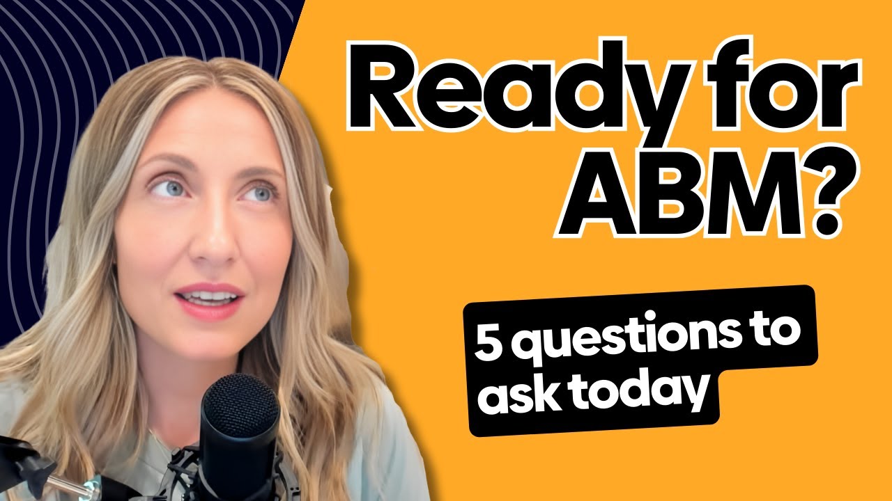 Is Account-Based Marketing Right For You? (5 questions to ask)