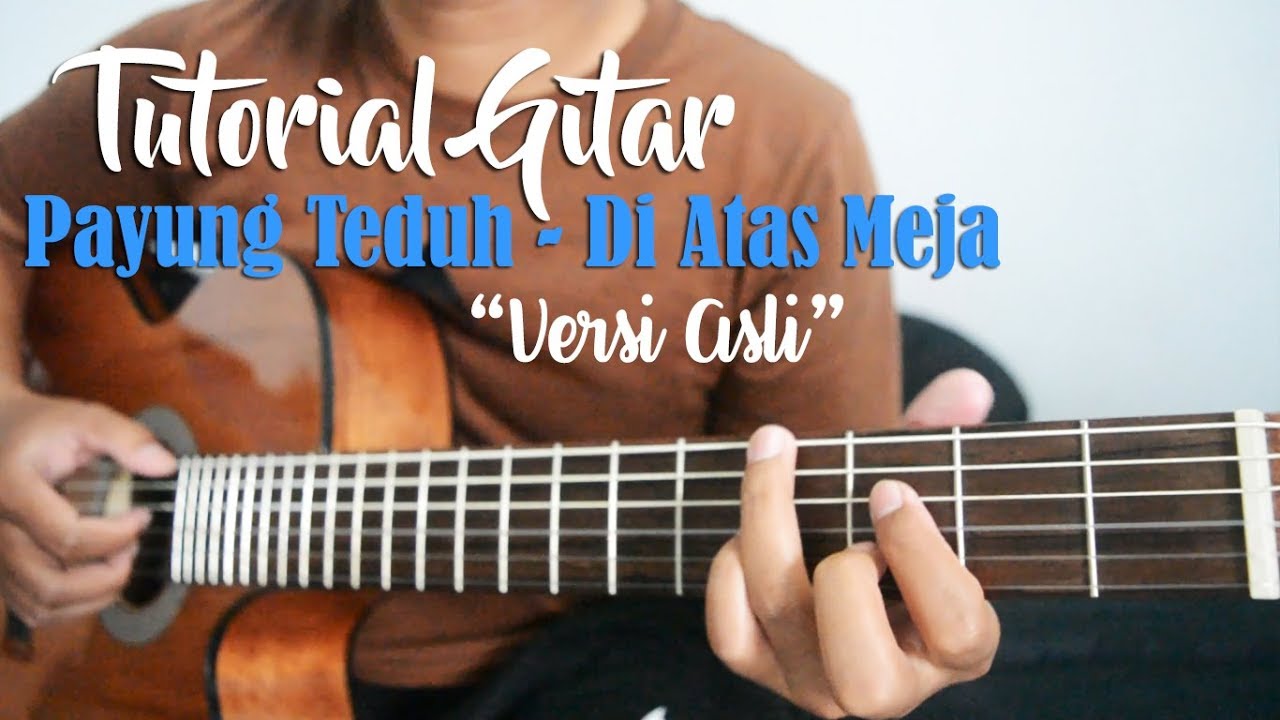 Tutorial Gitar: Payung Teduh - Di Atas Meja | Ruang Tunggu | Full Tutorial