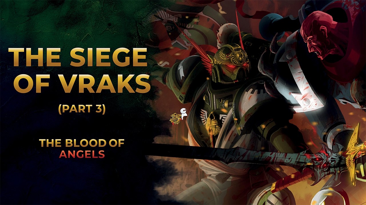 Лор Warhammer 40,000 &mdash; Осада Вракса (Часть 3) &mdash; Кровь ангелов