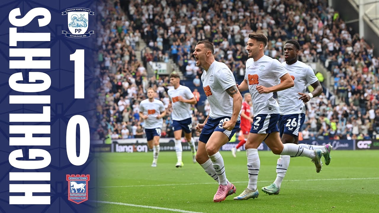 Highlights | PNE 1-0 Ipswich Town