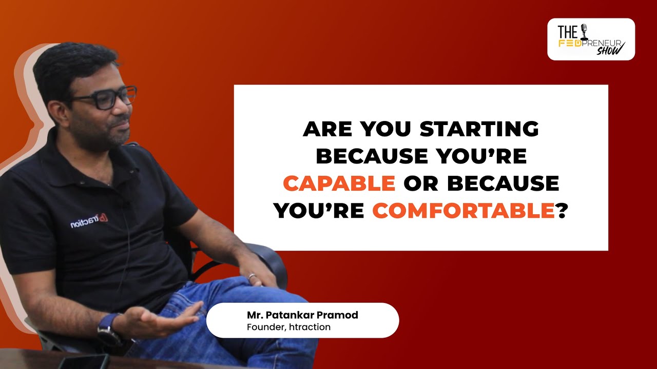 From Zero to Htraction | Patankar Pramod | FEDPreneur Show | FED KIIT
