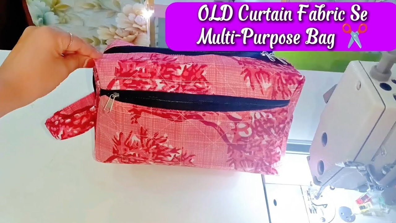 Old Curtain Fabric Se Multi-Purpose Bag👜 | Easy DIY Travel / Scissor Bag Tutorial✂️ 