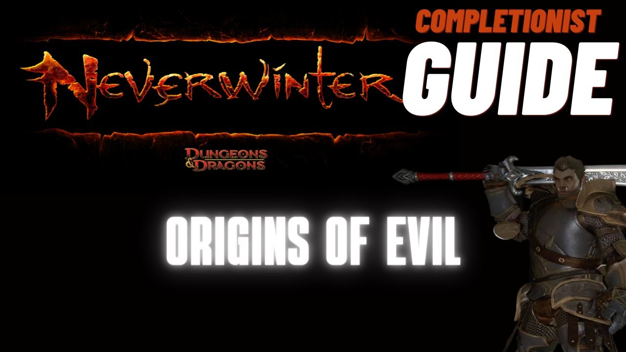 Origins of Evil Neverwinter completionist guide