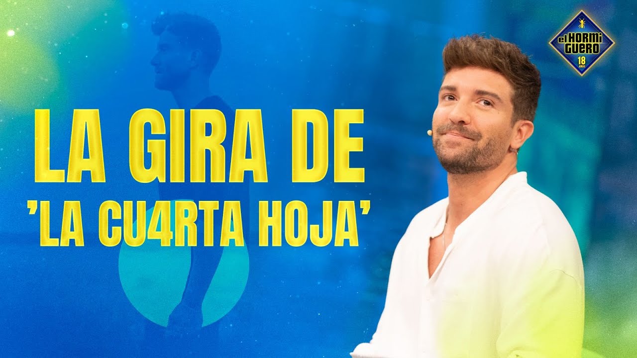 Hablamos con Pablo Alborán sobre su última gira 'La Cu4rta Hoja' - El Hormiguero