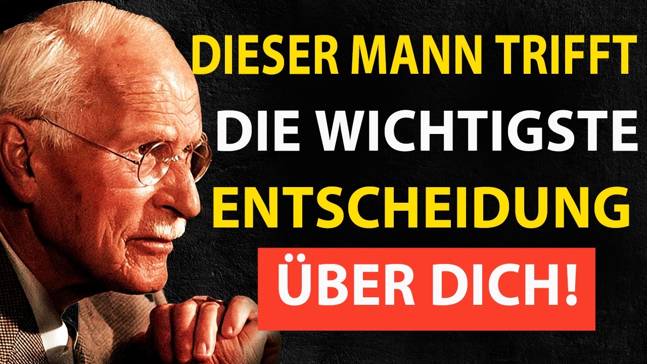 Er entscheidet gerade, welche Bedeutung du für ihn hast | Carl Jung