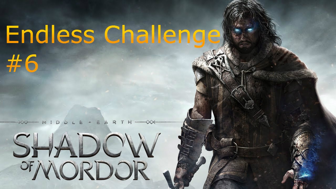Middle-Earth: Shadow of Mordor - Trials of War - Endless Challenge Part 6