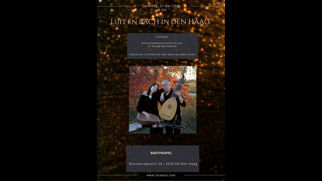 LUIT & BACH in DEN HAAG! Zaterdag 17 mei 19.00 uur Barthkapel, Brouwersgracht 2K, 2512 ER The Hague
