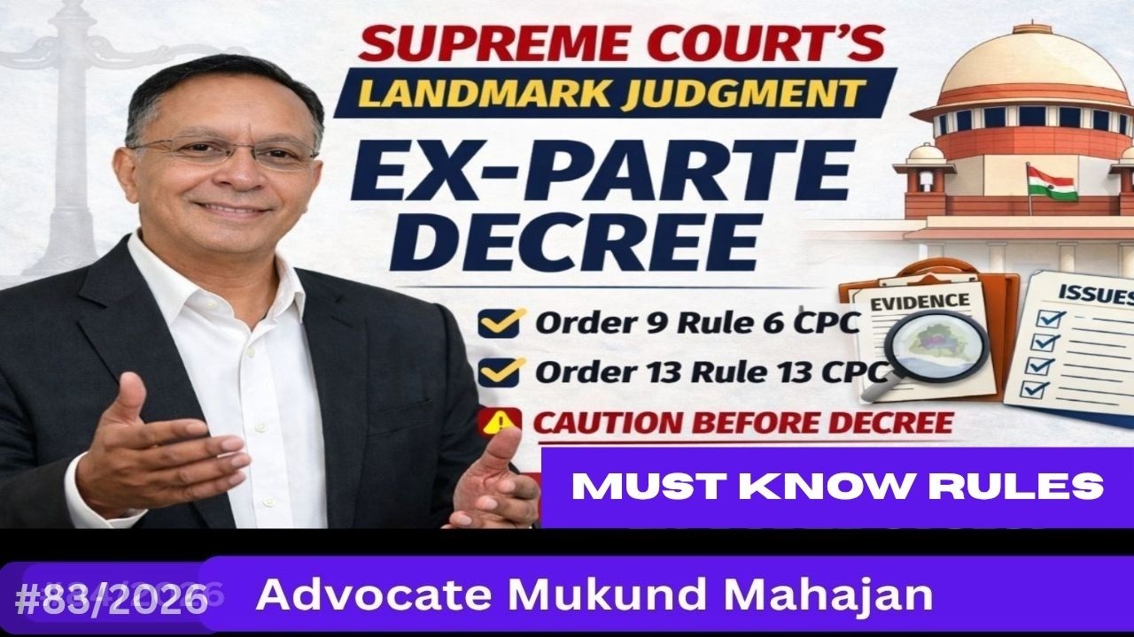 ✅#83/2026👉Latest Supreme Court Judgment on Ex-Parte Decree | Order IX Rule 6 & Rule 13 CPC Explained