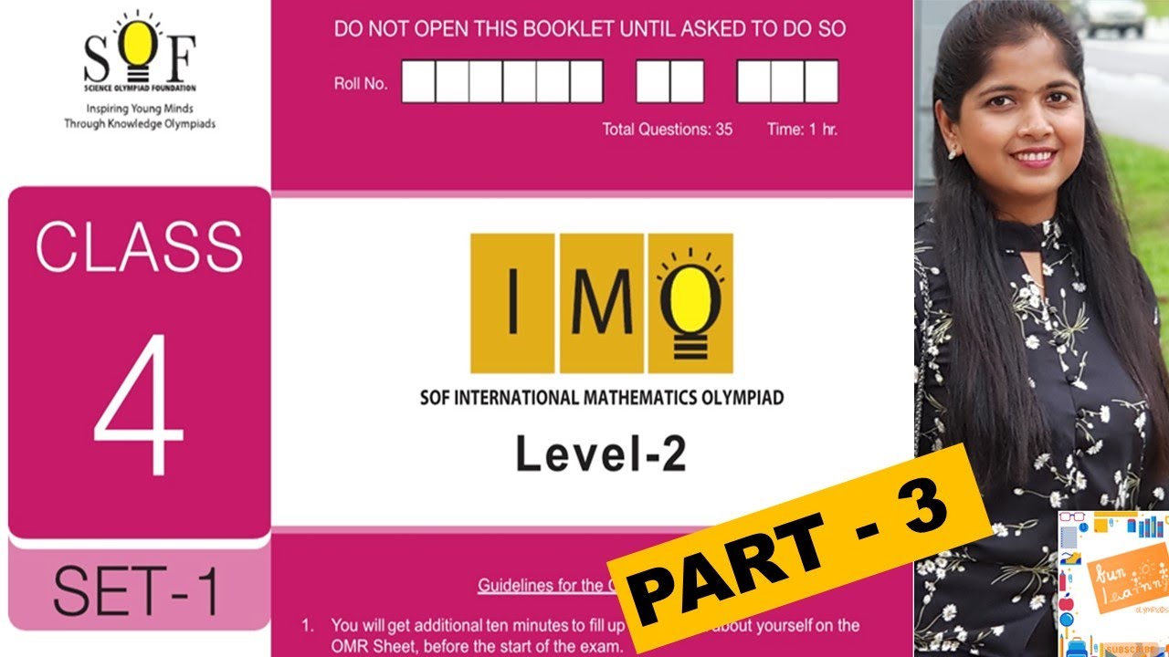 Math Olympiad IMO Level 2 for Class 4 - SET1 (Part 3) - 2018 -Previous year paper. Answer explained.