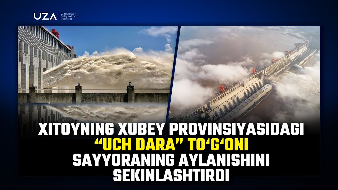 Xitoyning Xubey provinsiyasidagi &laquo;Uch dara&raquo; to&lsquo;g&lsquo;oni sayyoraning aylanishini sekinlashtirdi