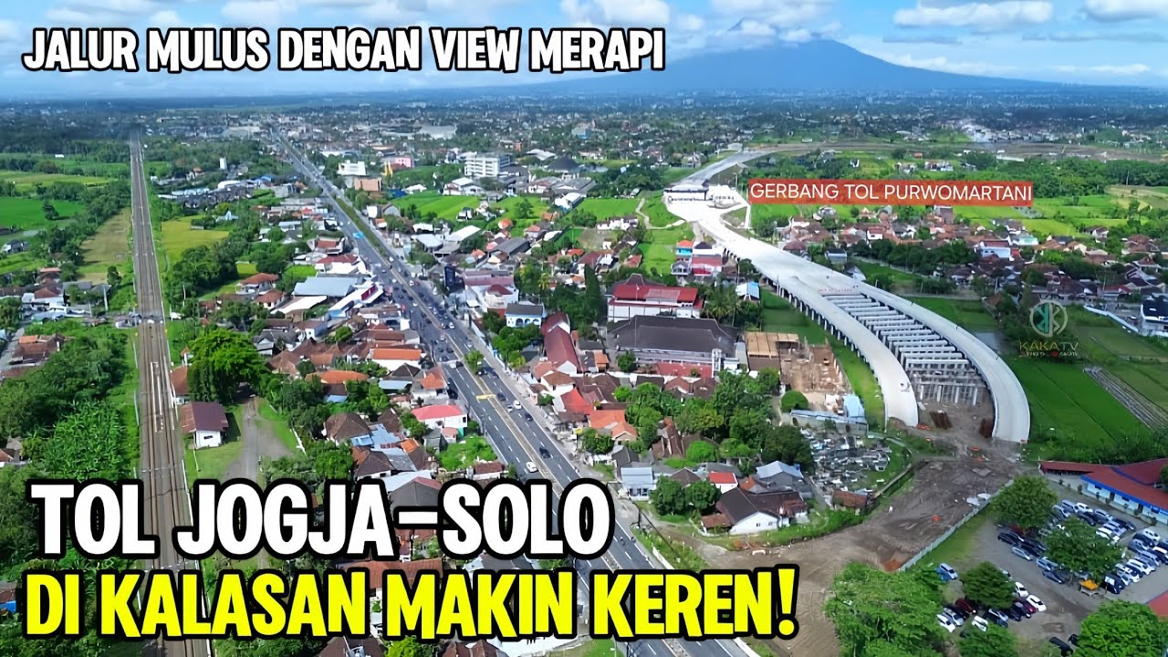 TOL TERINDAH DI JOGJA: Tol Jogja-Solo Kalasan Jadi Favorit, Jalur Mulus View Merapi‼️