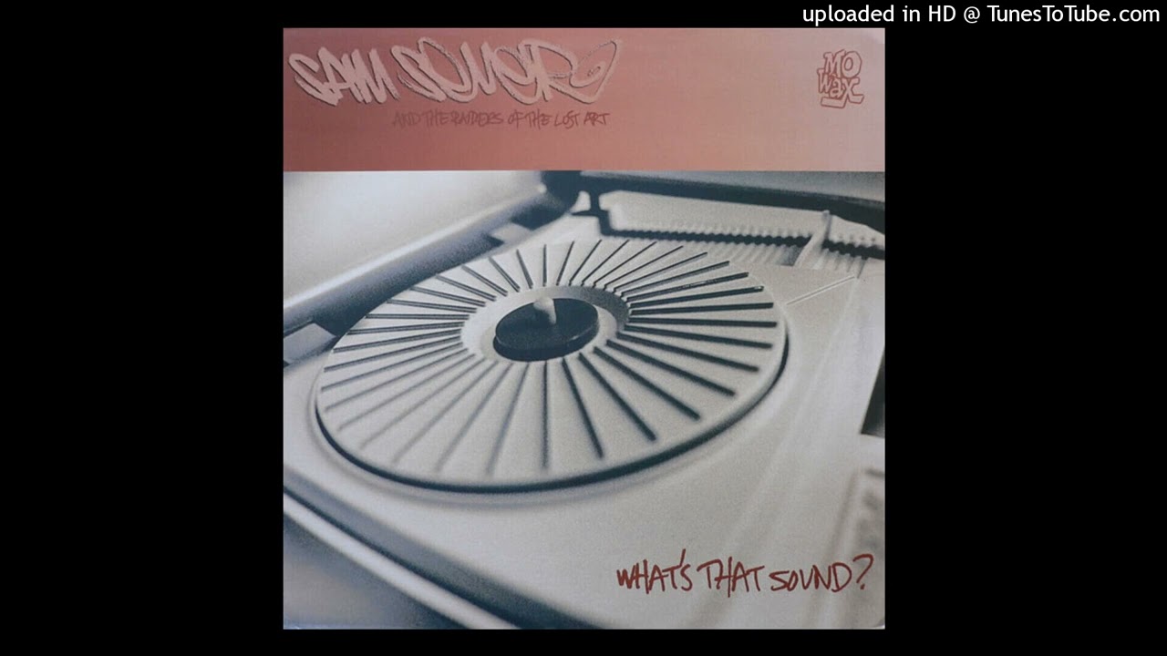 Sam Sever And The Raiders Of The Lost Art &bull; 'What's That Sound? (F*cked Up Sound)' [Main Cut][04:23]