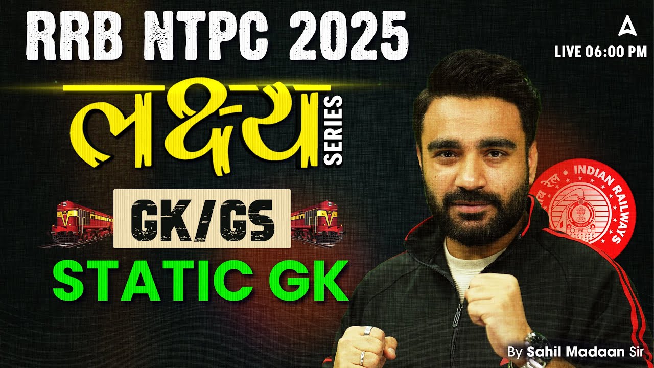 RRB NTPC Classes 2024-25 | RRB NTPC GK GS Classes | Static Gk | By Sahil Sir