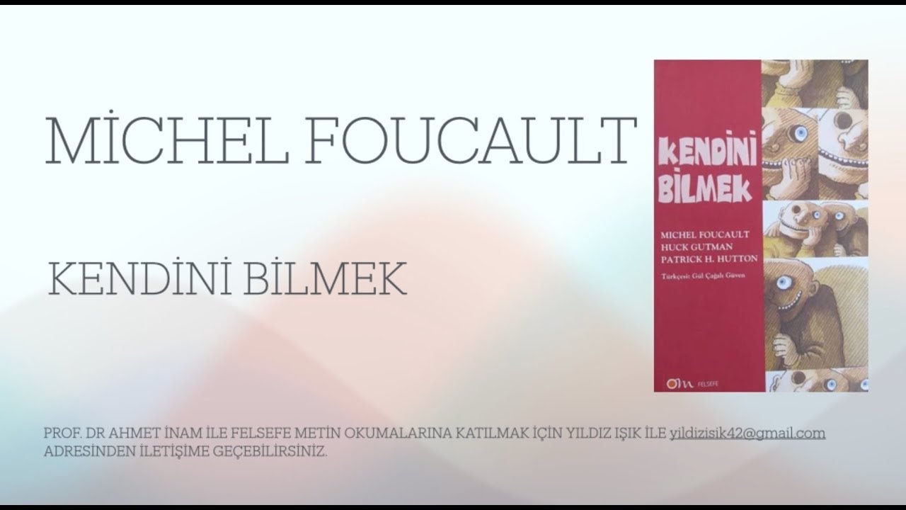 Michel Foucault - Kendini Bilmek (15/15)