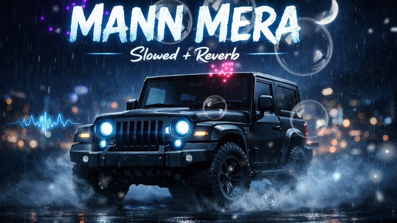 MANN MERA SONG LOFISONG #lofi #lofisong #music 