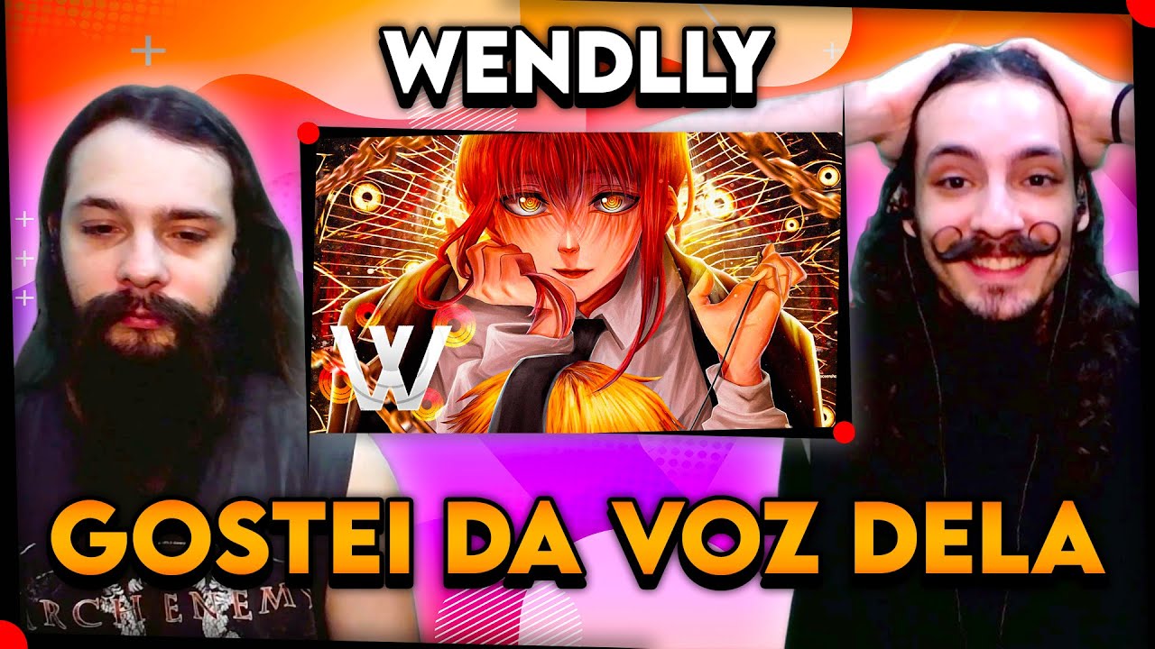 Ouvindo a WENDLLY pela PRIMEIRA VEZ | Makima - Hipnose | React