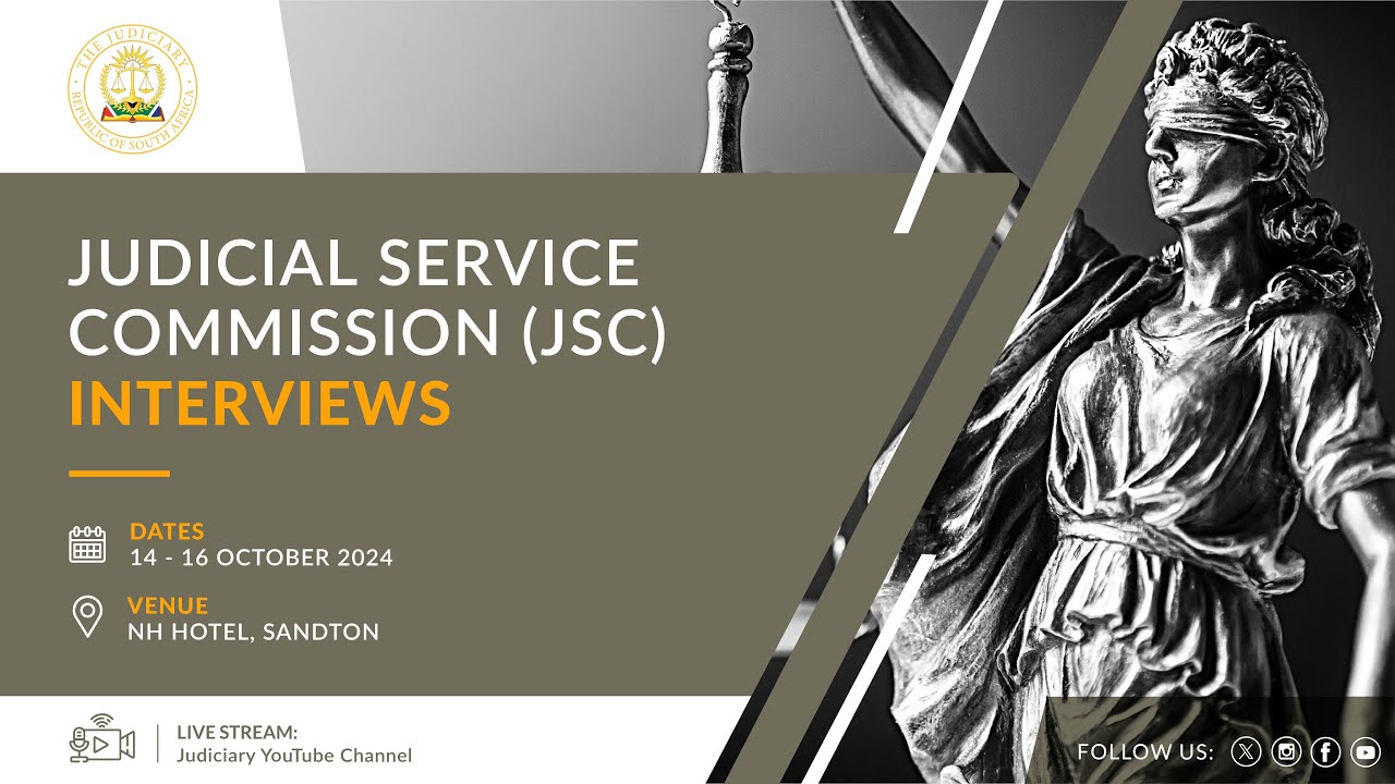 Judicial Service Commission Interviews: 15 October 2024