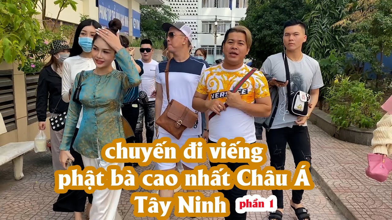 Viếng tượng phật Bà cao nhất Châu Á tây ninh phần 1