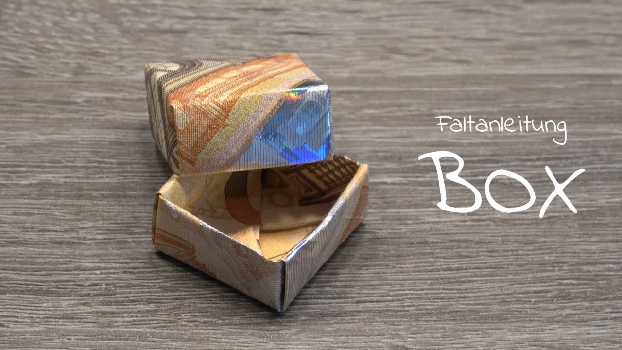 BOX aus Geld falten, Geldschein als Geschenkbox, Box aus Geldscheinen falten als Geldgeschenk