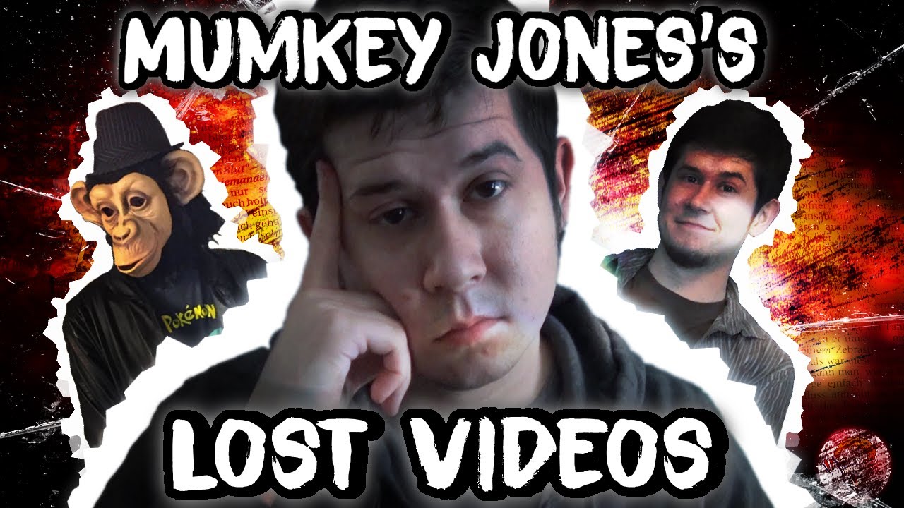 Mumkey Jones's Lost Videos