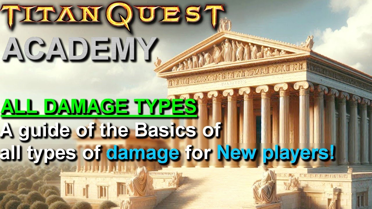 Titan Quest Academy: ALL Types of Damage - BASICS Guide for Beginners and New players in 2025