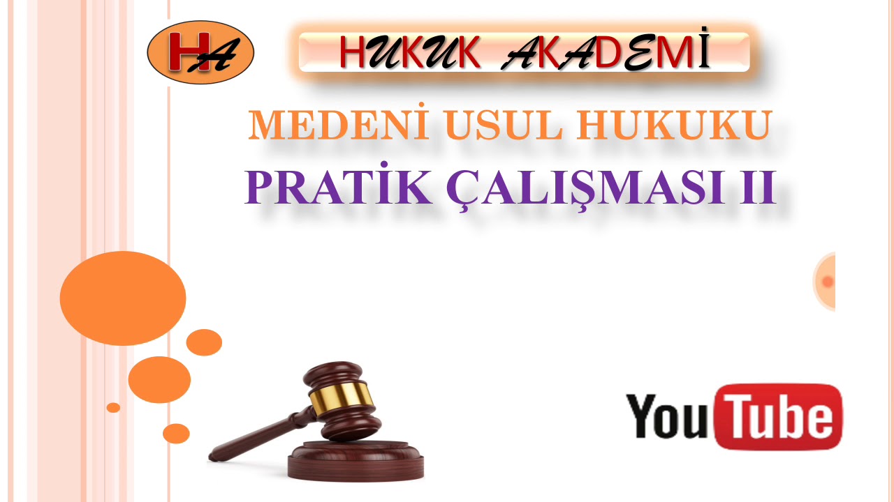 Medeni Usul Hukuku Pratik Çalışması II