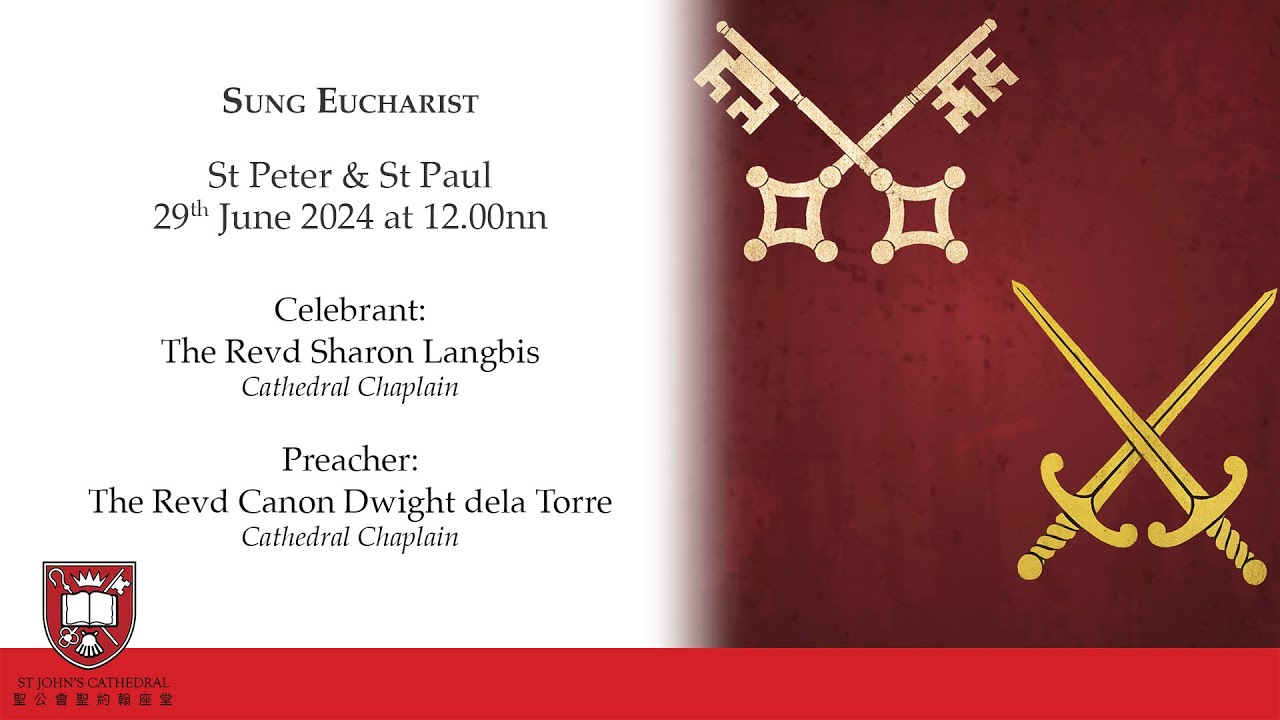 12noon St Peter and St Paul Sung Eucharist | 29th June | St John's Cathedral
