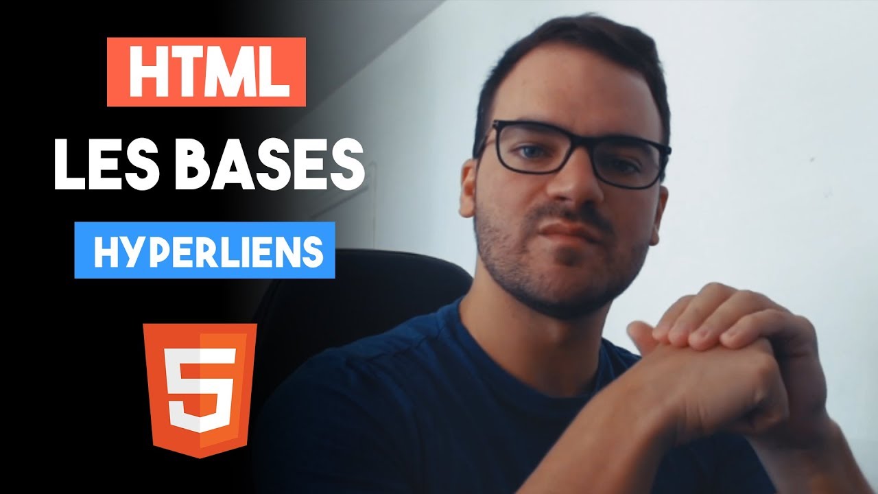 HTML : LES BASES - HYPERLIENS (LIENS HYPERTEXTES)